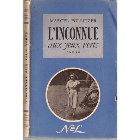 L'inconnue aux yeux verts, Marcel Pollitzer, 1951 - roman