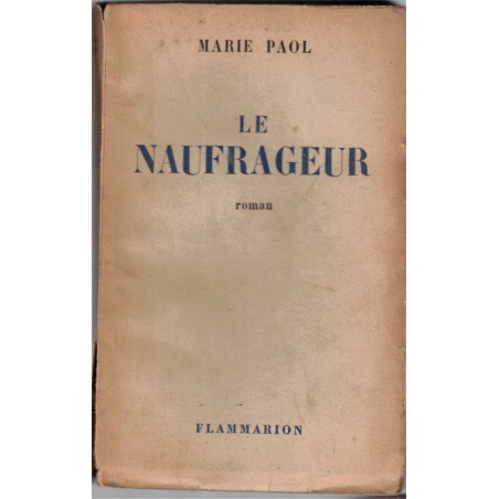 Le naufrageur, Marie Paol, 1945 - roman d'amour