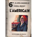 L'Américain, Marcel Prévost, 1931 - roman d'amour, Amérique du Sud,  Le Livre d'Aujourd'hui,