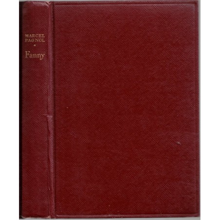 Fanny, Marcel Pagnol, 1955 - Provence, théâtre XXe s., trilogie Marcel Pagnol, collection Pourpre,