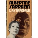 L'astragale, Albertine Sarrazin, 1976 - prisonnière en cavale, roman,
