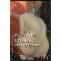 L'ombre des voyageuses, Pierre Pelot, 2006 - aventurière, Lorraine XVIIIe siècle, Amérique XVIIIe siècle,