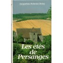 Les étés de Persanges, Jacqueline Pelletier Doisy, 1985 - Berry, saga familiale, guerre 1914 1918