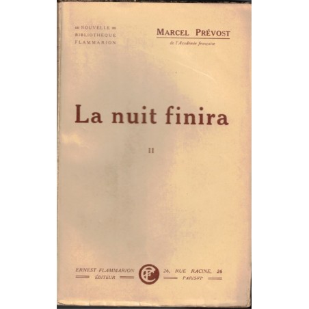 La nuit finira, Tome 2, Marcel Prévost, 1924 -