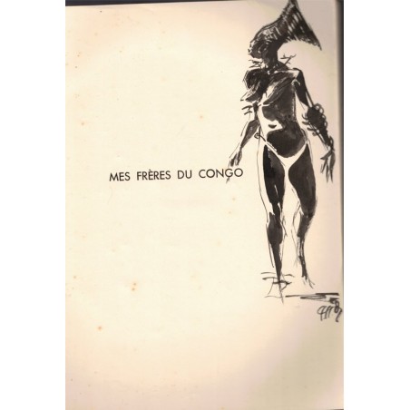 Mes frères du Congo, DEUX TOMES, Lelong, 1946 - exemplaire numéroté, Congo belge, ethnologie, Afrique,