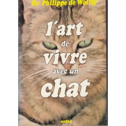 L'art de vivre avec un chat, Philippe de Wailly, 1969 - guide du chat, animaux domestiques, vétérinaire