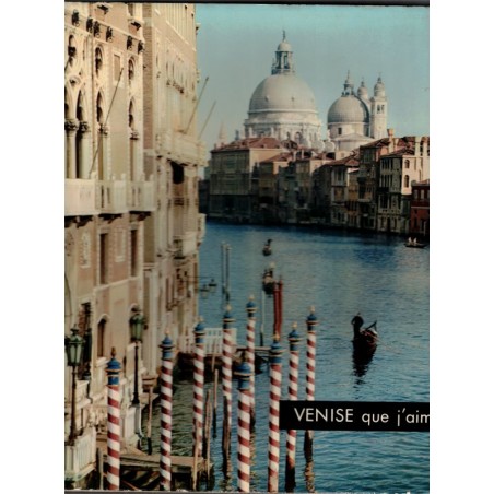 Venise que j'aime, André Fraigneau, Michel Déon, Jean Cocteau, 1961 - Italie, architecture italienne, art, tourisme,