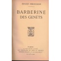 Barberine des Genêts, Ernest Pérochon, 1933 - guerre de Vendée, Chouans, Révolution 1789, Deux-Sèvres, paysans XVIIIe s, Poitou,