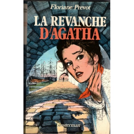 La revanche d'Agatha, Floriane Prévot, 1979 - roman d'amour,