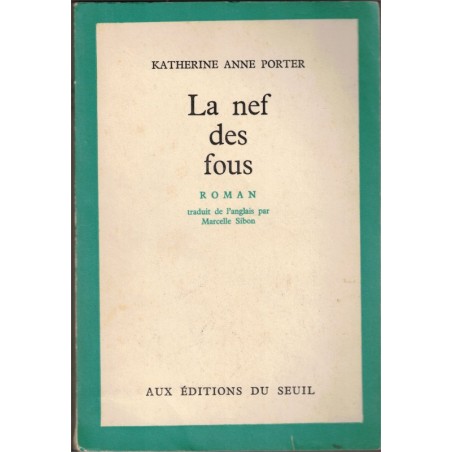La nef des fous, Katherine Anne Porter, 1963 - montée du nazime, traversée Atlantique, parabole,