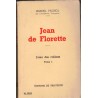 Jean de Florette, L'eau des collines, tome 1, Marcel Pagnol, 1964 - Provence, jalousie, eau de source,
