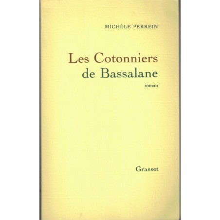 Les cotonniers de Bassalane, Michèle Perrein, 1984 - bassin d'Arcachon, Gironde, pêche, saga familiale,