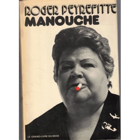 Manouche, Roger Peyrefitte, 1972 - biographie