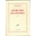 Leurs vies éclatantes, Grégoire Polet, 2007 - rencontres, roman,
