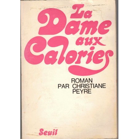 La dame aux calories, Christiane Peyre, 1971 - obésité, mal être dans son corps, régimes,