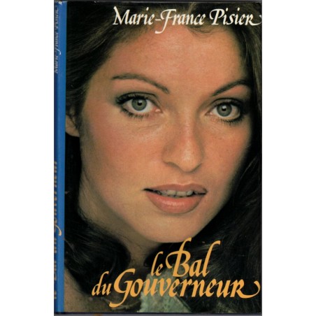 Le bal du Gouverneur, Marie-France Pisier, 1985 - Nouvelle-Calédonie, ancien Empire Colonial, amours adolescentes,