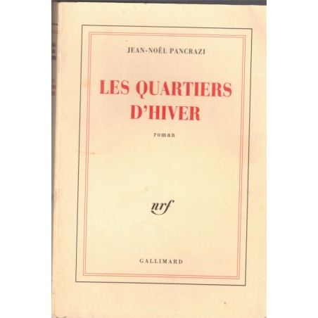 Les quartiers d'hiver, Jean-Noël Pancrazi, 1990 - Paris, nuits parisiennes,