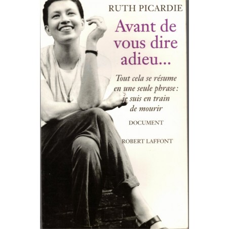 Avant de vous dire adieu, Ruth Picardie, 1999 - cancer du sein, témoignage,