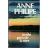 Un été près de la mer, Anne Philipe, 1978 - roman,