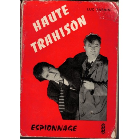 Haute trahison, Luc Parrain, 1958 - espionnage, Feux Rouges, polar, roman de gare, roman policier,