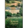 Un monde à sauver, Michel Peyramaure, 1996 - Salan, Aveyron, enfance, biographie,