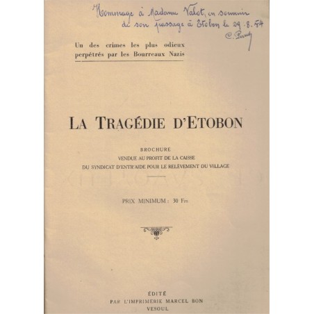 Etobon village martyr, Charles Perret, 1945 - 2e guerre mondiale, Résistance, village martyr, nazisme, Haute-Saône, Valot