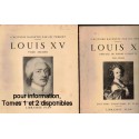 Louis XV, l'histoire racontée par ses témoins, T2, Ebeling, 1938 - histoire XVIIIe siècle, Régence, monarchie,