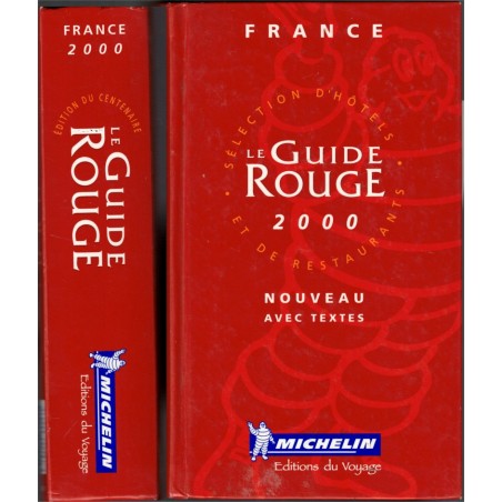 Le guide Rouge France 2000, Michelin - cuisine, vins, hôtels, restaurants, guide Michelin, gastronomie,