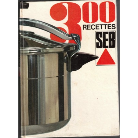 300 recettes SEB, super-cocotte SEB - recettes de cuisine, cuisine rapide, autocuiseur, ustensiles de cuisine 1960, publicité,