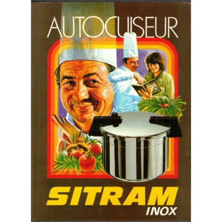 Autocuiseur Sitram inox, Yannick Mongin - recettes de cuisine, ustensiles de cuisine, publicité,