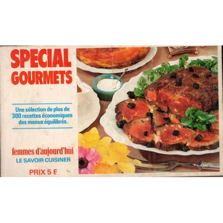 Femmes d'Aujourd'hui, Spécial gourmets,  - recettes, cuisine traditionnelle, magazines féminins,