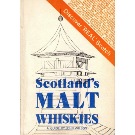 Scotland's malt whiskies, John Wilson, 1978 - Ecosse, whisky, alcools, vins, distillers,