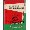 La cuisine des gourmands, Madeleine King, 1958 - recettes, cuisine enfants, éducatif, dédicacé,