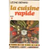 La cuisine rapide, Léonce Bérard, 1972 - recettes, cuisine légère, Marabout,