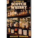 A guide to scotch whisky, Michael Brander, 1977 - Ecosse, whisky, alcools, vins, distillers,