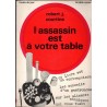 L'assassin est à votre table, Robert Courtine, 1969 -  diététique, critique gastronomique,