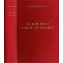 Le nouveau guide culinaire, Henri-Paul Pellaprat, 1960 - recettes, cuisine traditionnelle, pâtisseries, desserts,