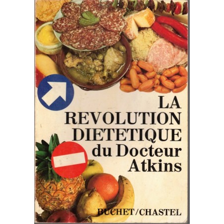 La révolution diététique du Docteur Atkins, Robert Atkins, 1977 - diététique, régimes,