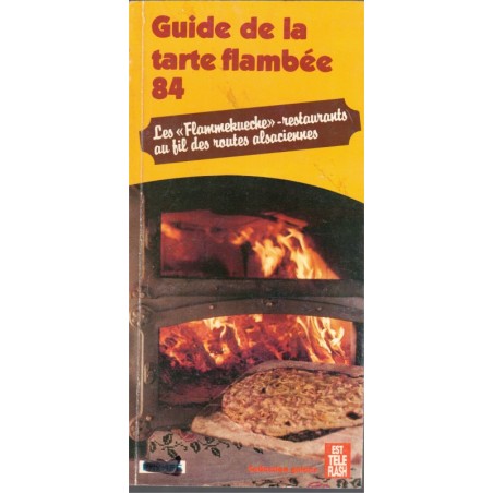 Guide de la tarte flambée 84, Est Télé Flash, 1984  - restaurants, cuisine alsacienne, tourisme Alsace, cuisine régionale,