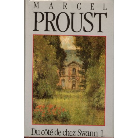 Du côté de chez Swann, T1, A la Recherche du Temps Perdu, Marcel Proust, 1989 - littérature française, souvenirs,