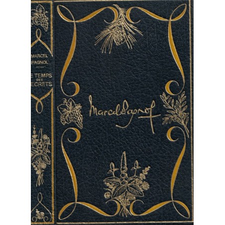 Le temps des secrets, Souvenirs d'enfance, T3, Marcel Pagnol, 1973 - autobiographie, collection Pastorelly,