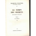 Le temps des secrets, Souvenirs d'enfance, T3, Marcel Pagnol, 1973 - autobiographie, collection Pastorelly,