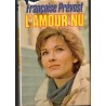 L'amour nu, Françoise Prévost, 1982 - cancer, roman d'amour,
