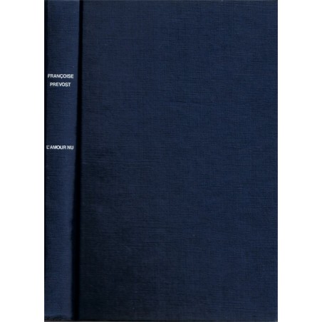 L'amour nu, Françoise Prévost, 1982 - cancer, roman d'amour,