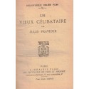 Un vieux célibataire, Jules Pravieux, 1930 - célibat des prêtres, bibliothèque reliée Plon,