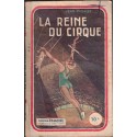 La reine du cirque, Jean Pigalle, 1951 - , collection agrafée Francine,  roman sentimental, roman populaire
