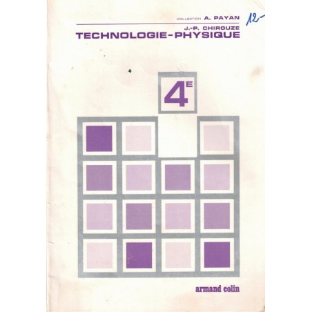Technologie-Physique, Chirouze, 1976 - classe de 4e, manuels technologie, dessin industriel, manuels enseignement technique