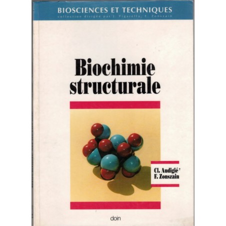 Biochimie structurale, Audigié et Zonszain, 1999 - chimie, médecine, manuels universitaires,