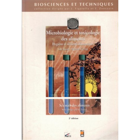 Microbiologie et toxicologie des aliments, hygiène et sécurité alimentaires, Leyral, 1997 - manuels de biologie, diététique,