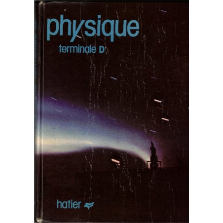Physique Terminale D, Anne-Marie Dégurse, 1981 - manuels de physique, classe de terminale,